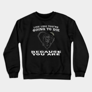 Meurt un jour Crewneck Sweatshirt